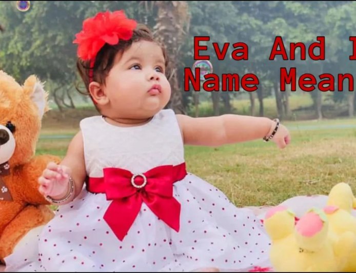 पार्क से स्कूल तक छाया ईवा और इवा नाम, जानिए अर्थ, राशि और शुभ अंक की पूरी जानकारी