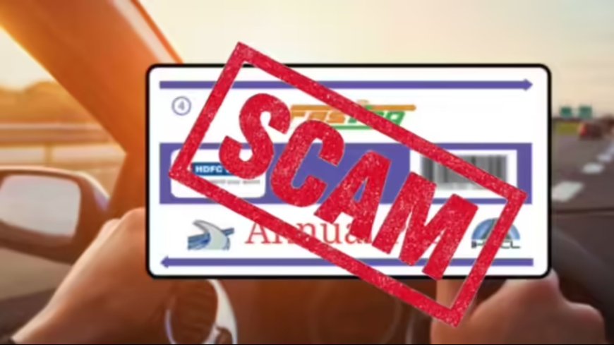 FASTag रिचार्ज और एनुअल पास के नाम पर बड़ा स्कैम, NHAI के नाम से चल रही फर्जी वेबसाइटें