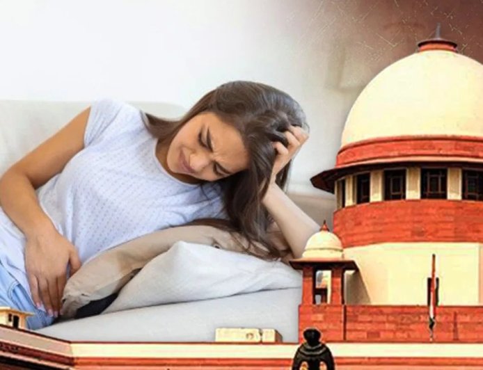 पीरियड्स कोई बीमारी नहीं… सुप्रीम कोर्ट ने पीरियड लीव की मांग पर कही बड़ी बात
