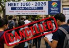NEET UG 2026 हुआ रद्द... पेपर लीक के बाद NTA का बड़ा फैसला, 22 लाख छात्रों की परीक्षा होगा दोबारा, अब CBI करेगी जांच