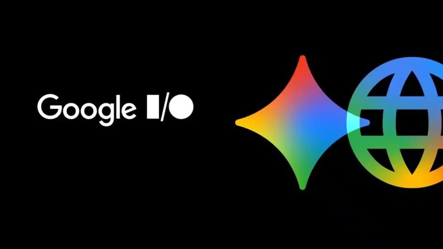 Google I/O 2026 में AI का बड़ा धमाका! Gemini Omni से Smart Glasses तक, जानिए 10 बड़ी घोषणाएं
