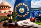 BCCI पर सुप्रीम कोर्ट का सख्त सवाल, नेशनल स्पोर्ट्स गवर्नेंस एक्ट के दायरे में क्यों न आए क्रिकेट बोर्ड और राज्य संघ?