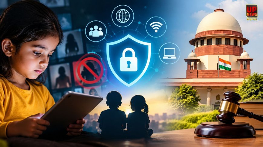 बच्चों के लिए इंटरनेट बैन करना बेतुका, सुरक्षा के साथ आजादी भी जरूरी, सुप्रीम कोर्ट ने कहा- ऑनलाइन खतरों से बचना सिखाएं